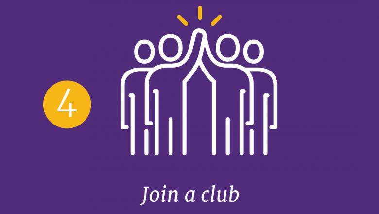 A graphic of a group of people high-fiving on a purple background with the text '4. Join a club.'