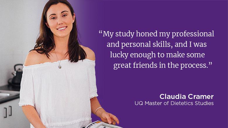 “My study honed my professional and personal skills, and I was lucky enough to make some great friends in the process.” - Claudia Cramer